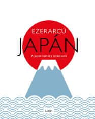 Ezerarcú Japán - A japán kultúra útikalauza